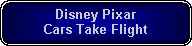 Rounded Rectangle: Disney PixarCars Take Flight