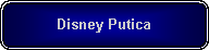 Rounded Rectangle: Disney Putica
