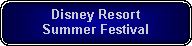 Rounded Rectangle: Disney Resort Summer Festival