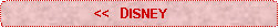 Rounded Rectangle:                      <<  DISNEY