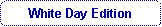 Rounded Rectangle: White Day Edition