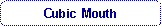 Rounded Rectangle: Cubic Mouth