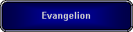 Rounded Rectangle: Evangelion