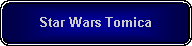 Rounded Rectangle: Star Wars Tomica