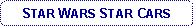 Rounded Rectangle: STAR WARS STAR CARS