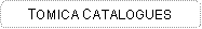 Rounded Rectangle: TOMICA CATALOGUES