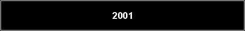 Text Box: 2001