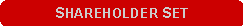 Rounded Rectangle: SHAREHOLDER SET