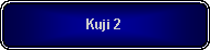 Rounded Rectangle: Kuji 2