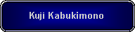 Rounded Rectangle: Kuji Kabukimono