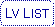 Rounded Rectangle: LV LIST