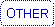 Rounded Rectangle: OTHER