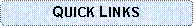 Rounded Rectangle: QUICK LINKS