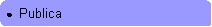 Rounded Rectangle: ●  Publica