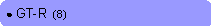 Rounded Rectangle: ● GT-R  (8)