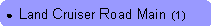 Rounded Rectangle: ●  Land Cruiser Road Main  (1)