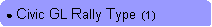 Rounded Rectangle: ● Civic GL Rally Type  (1)