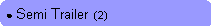 Rounded Rectangle: ● Semi Trailer  (2)
