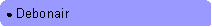 Rounded Rectangle: ● Debonair