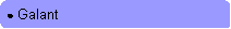 Rounded Rectangle: ● Galant