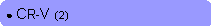 Rounded Rectangle: ● CR-V  (2)