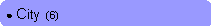 Rounded Rectangle: ● City  (6)