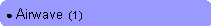 Rounded Rectangle: ● Airwave  (1)