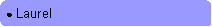 Rounded Rectangle: ● Laurel