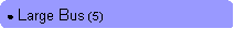 Rounded Rectangle: ● Large Bus (5)