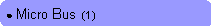 Rounded Rectangle: ● Micro Bus  (1)