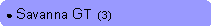 Rounded Rectangle: ● Savanna GT  (3)