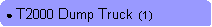 Rounded Rectangle: ● T2000 Dump Truck  (1)