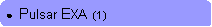 Rounded Rectangle: ●  Pulsar EXA  (1)