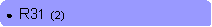 Rounded Rectangle: ●  R31  (2)