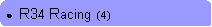 Rounded Rectangle: ●  R34 Racing  (4)