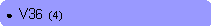 Rounded Rectangle: ●  V36  (4)