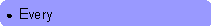 Rounded Rectangle: ●  Every
