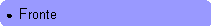 Rounded Rectangle: ●  Fronte