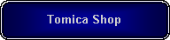 Rounded Rectangle: Tomica Shop