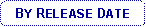 Rounded Rectangle: BY RELEASE DATE