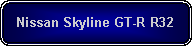 Rounded Rectangle: Nissan Skyline GT-R R32